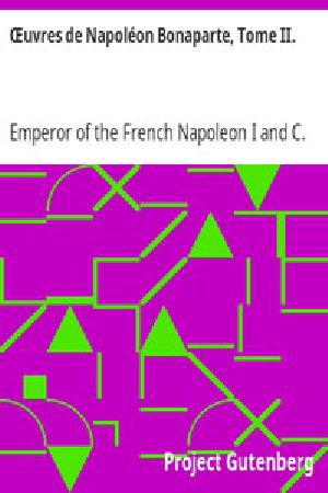 [Gutenberg 12782] • Œuvres de Napoléon Bonaparte, Tome II.